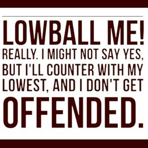 I WILL CONSIDER ALL OFFERS